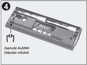 Funkce alarmu Vysílače jsou na desce plošných spojů vybaveny můstkem. Jeho odpojením, jak je ukázáno na obr. č. 4, zapnete funkci alarmu.