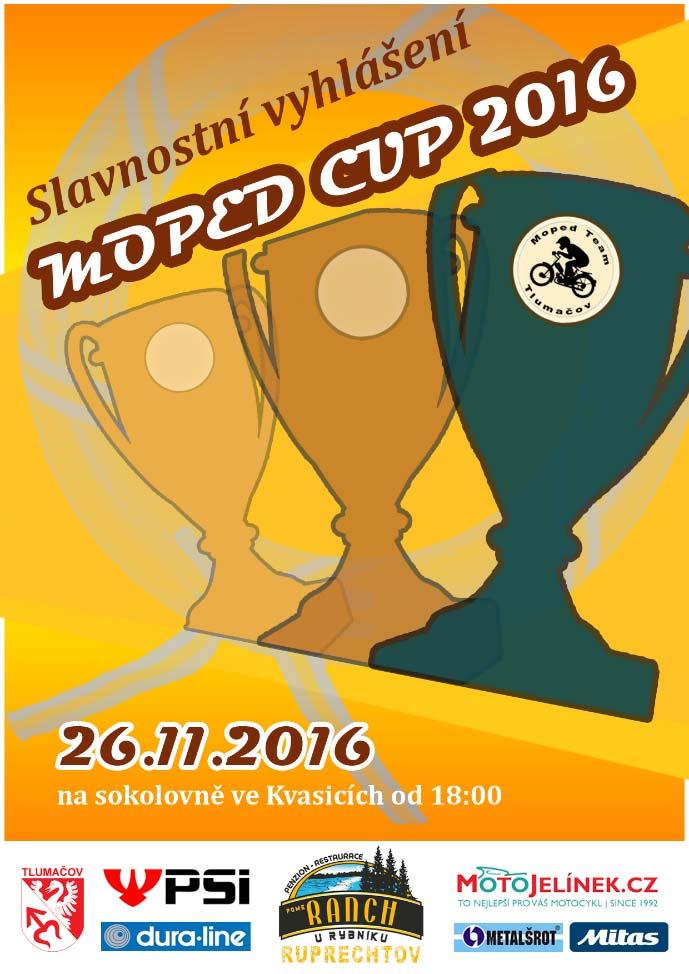 Po krátkém nadechnutí přišla velká zodpovědnost, uspořádat Slavnostní vyhlášení soutěže MOPED CUP za rok 2016. Vyhlášení se pravidelně zúčastní přes sto lidí z řad závodníků přátel a fanoušků.