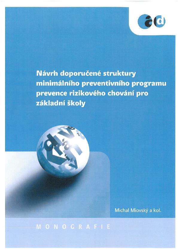 Metodická opora ŠMP publikace NÁVRH STRUKTURY MPP http://www.adiktologie.