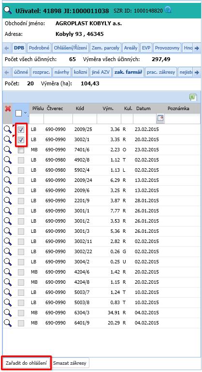 12.2.3 Hromadné zařazení návrhů DPB do ohlášení uživatele Postup: 1. Na uživateli zobrazte záložku DPB a podzáložku zak. farmář. 2.