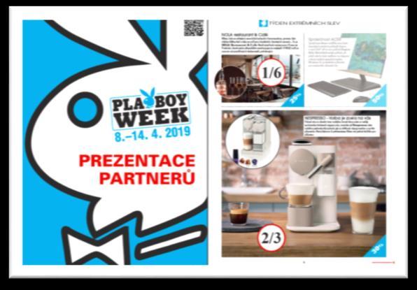 VARIANTY PARTNERSTVÍ PLAYBOY WEEK Vyberte si z možností prezentace nabídky v magazínu PLAYBOY / 4-2019 Formát prezentace: 1/6 Formát