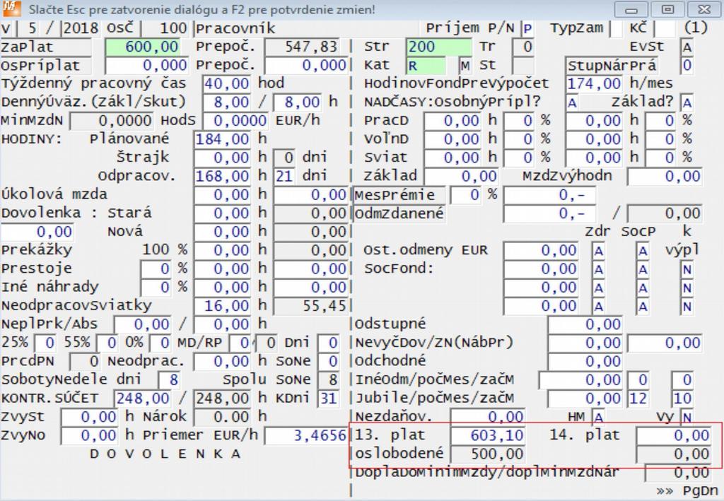 Zamestnávateľ môže vyplatiť 13.plat v júni alebo 14. plat v decembri aj zamestnancom, ktorí nespĺňajú podmienky pre oslobodenie od ZP, resp. oslobodenie od dane a ZP, u týchto zamestnancov celý 13.