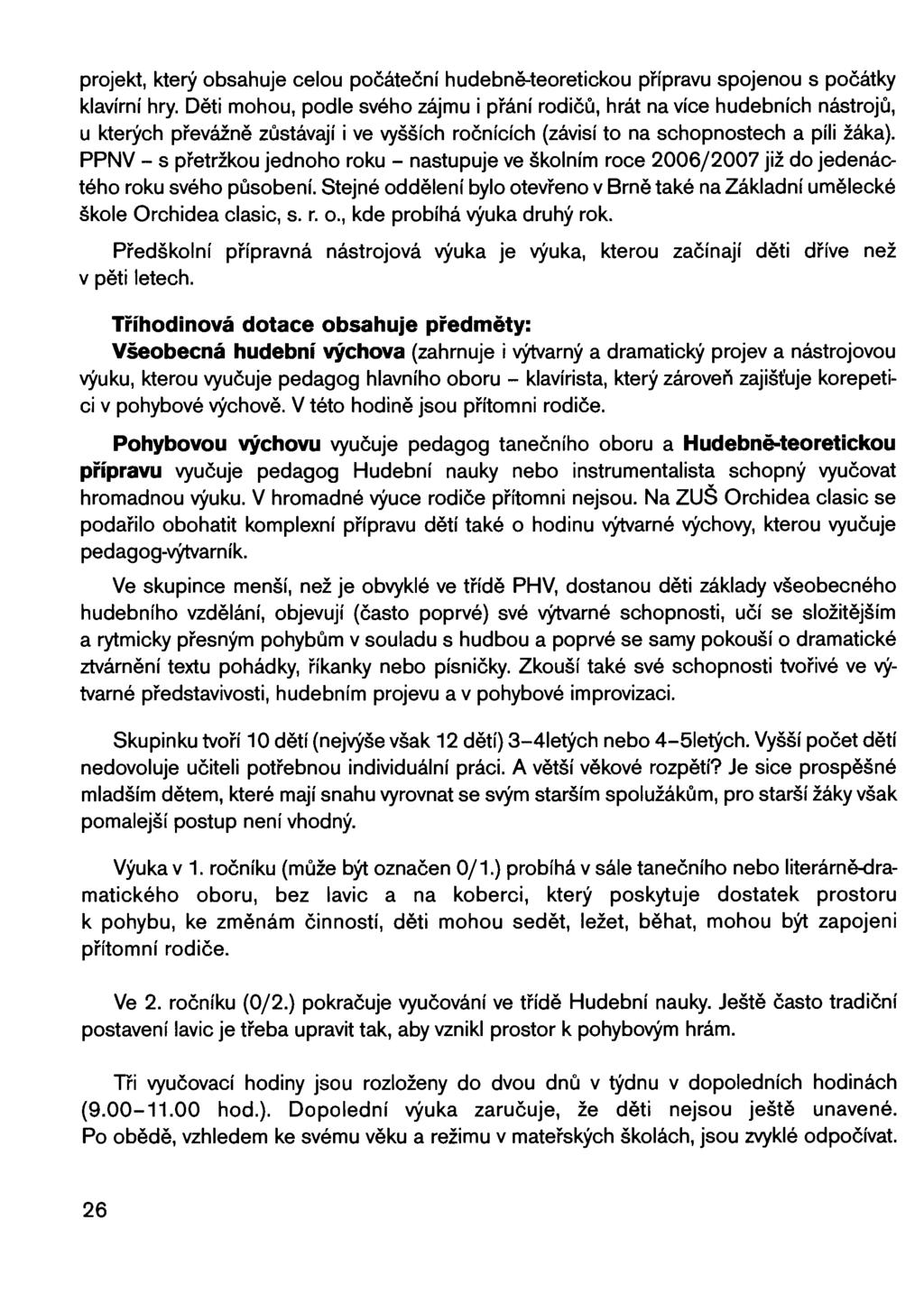 projekt, který obsahuje celou počáteční hudebně-teoretickou přípravu spojenou s počátky klavírní hry.