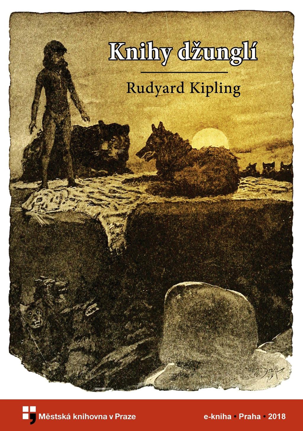 Knihy džunglí. Rudyard Kipling. Přeložili Aloys a Hana Skoumalovi - PDF  Free Download