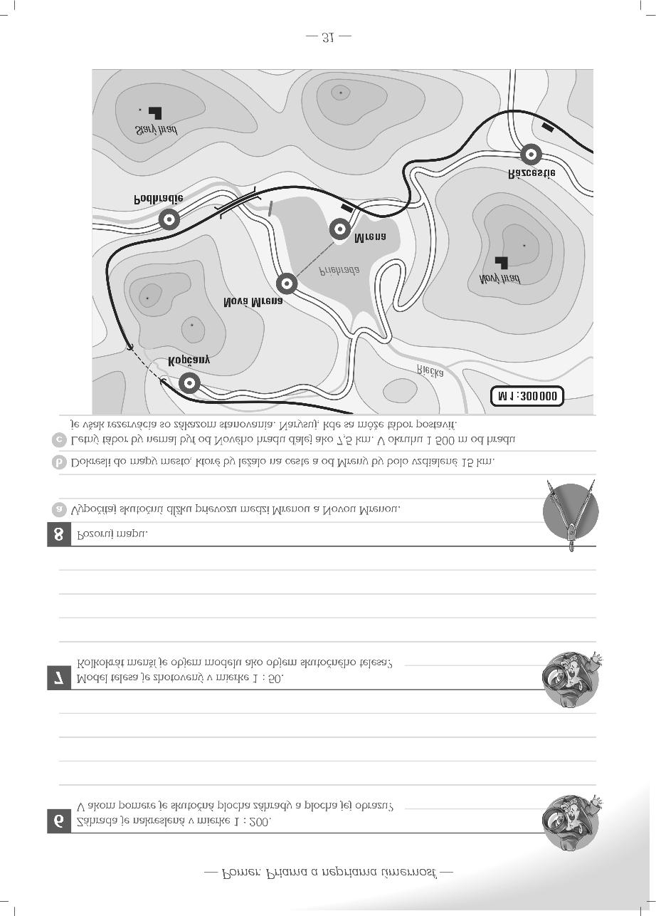Skutočnosť a = 00 m b = 00 m S = 0 000 m Model a, b, c V = abc mapa a' =m b' = 0, m S' = 0, m skutočnosť a' =0a b' =0b c' =0c V' = 000 V pomer S' : S= 0, : 0 000 =:0000 0 000 = 00 pomer V:V' =:000