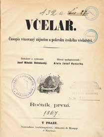 , které vyšlo v Praze dne 10. ledna 1872, mimo jiné napsal. výročí svazu Jak mají včelařské spolky býti uspořádány, aby úloze své možno rychle a jistě dostály? Přednesl Dr. Živanský, předseda včel.