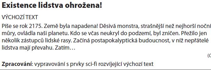 2. Funkce výchozího textu inspirativní - Takový text je pro nás inspirací = takhle nějak by mohl vypadat - Pomůže nám do správné nálady, pomůže nám uvědomit si, co si o tématu myslíme - Inspirativní