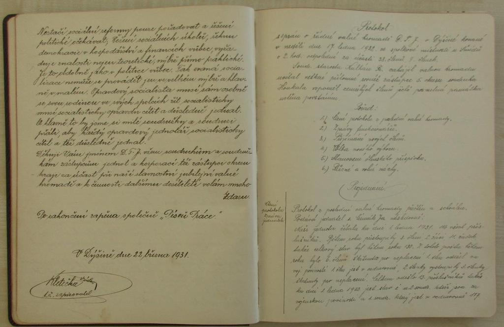 Schůze 22. 3. 1931 v hostinci U Šmídů, kde se odbývaly všechny až do II. světové války, se zúčastnilo 48 členů DTJ Dýšina jako např.: J. Jedlička, V.