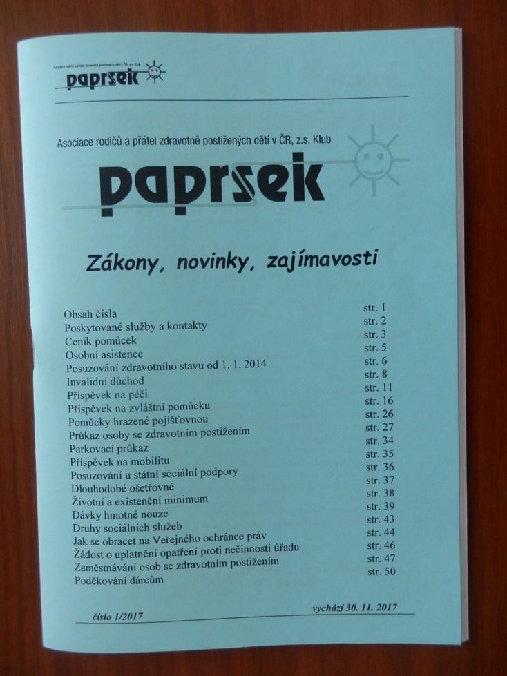 PORADNA POSLÁNÍ SLUŽBY Posláním Poradny PAPRSEK odborné sociální poradenství je zvyšovat právní vědomí osobám se zdravotním postižením a seniorům prostřednictvím sociálního poradenství a pomáhat jim