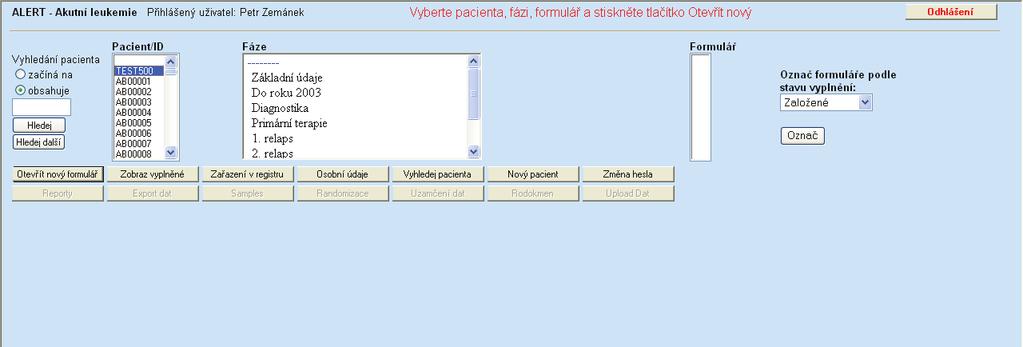 3. Vyplnění údajů Pro vyplňování údajů do databáze je již přednastaven hlavní formulář s názvem Základní údaje (viz obr. 4), který je rozdělen do dvou formulářů s názvy: Vstupní údaje a Follow-up.