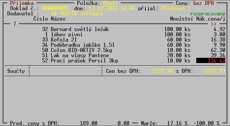 Příjemky Pomocí šipek se lze přesunout i mezi oknem hlavičky a položkami dokladu (<Šipka dolů> na posledním řádku okna hlavičky) a naopak (<Šipka nahoru> na prvé položce dokladu).