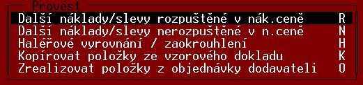 Příjemky Na konci formuláře je uveden celkový součet nákupních cen bez DPH a výsledný součet dokladu s DPH po případném zaokrouhlení.