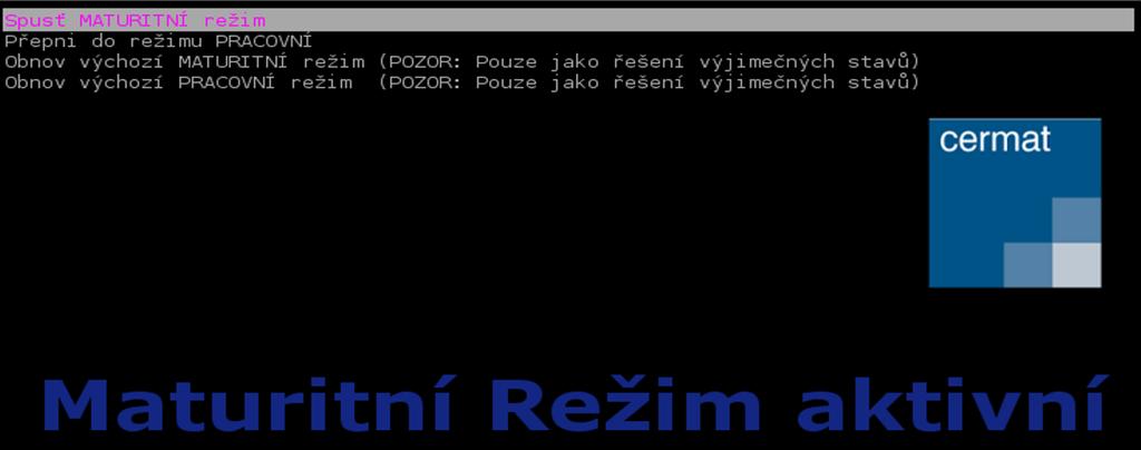 Po proběhnutí přípravy sytému pro přepnutí do maturitního režimu je počítač automaticky restartován (znovu spuštěn).