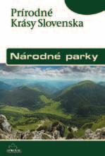 národné parky, flóru, faunu, jaskyne a ďalšie prírodné a kultúrno historické pamiatky.