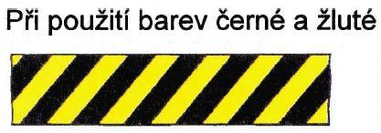 6 Piktogramy a značky Barevné vyznačení značky označující riziko střetu osob s překážkami nebo pádu osob: BEZPEČNOSTNÍ OZNAČENÍ PŘI PRÁCI POUŽÍVANÉ