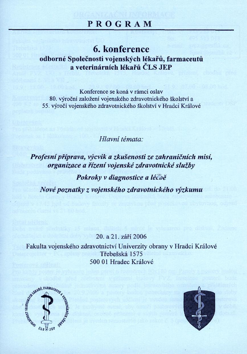 Soustavnou aktivní činností si naše OS získala pevné místo ve společenství všech ostatních společností sdružených v ČLS JEP, dobře spolupracovala s vedením a těšila se podpoře jejich představitelů