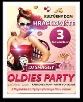 ligy SZ. Vstupné: 2,50,- / 1,- Oldies party Kedy? 03.11. 2018 o 20:00 hod. Kde?