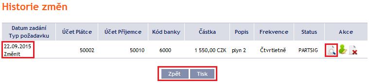 osobně v Obchodním místě Banky apod.) se do přehledu změn zobrazovaných v IB nepromítají do IB se pouze promítne zadaná změna.