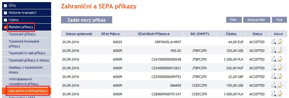 4.7. Zahraniční příkazy a SEPA příkazy Pro zobrazení nebo zadání Zahraničního příkazu nebo SEPA příkazu klikněte na volby Platební příkazy a Zahraniční a SEPA příkazy.