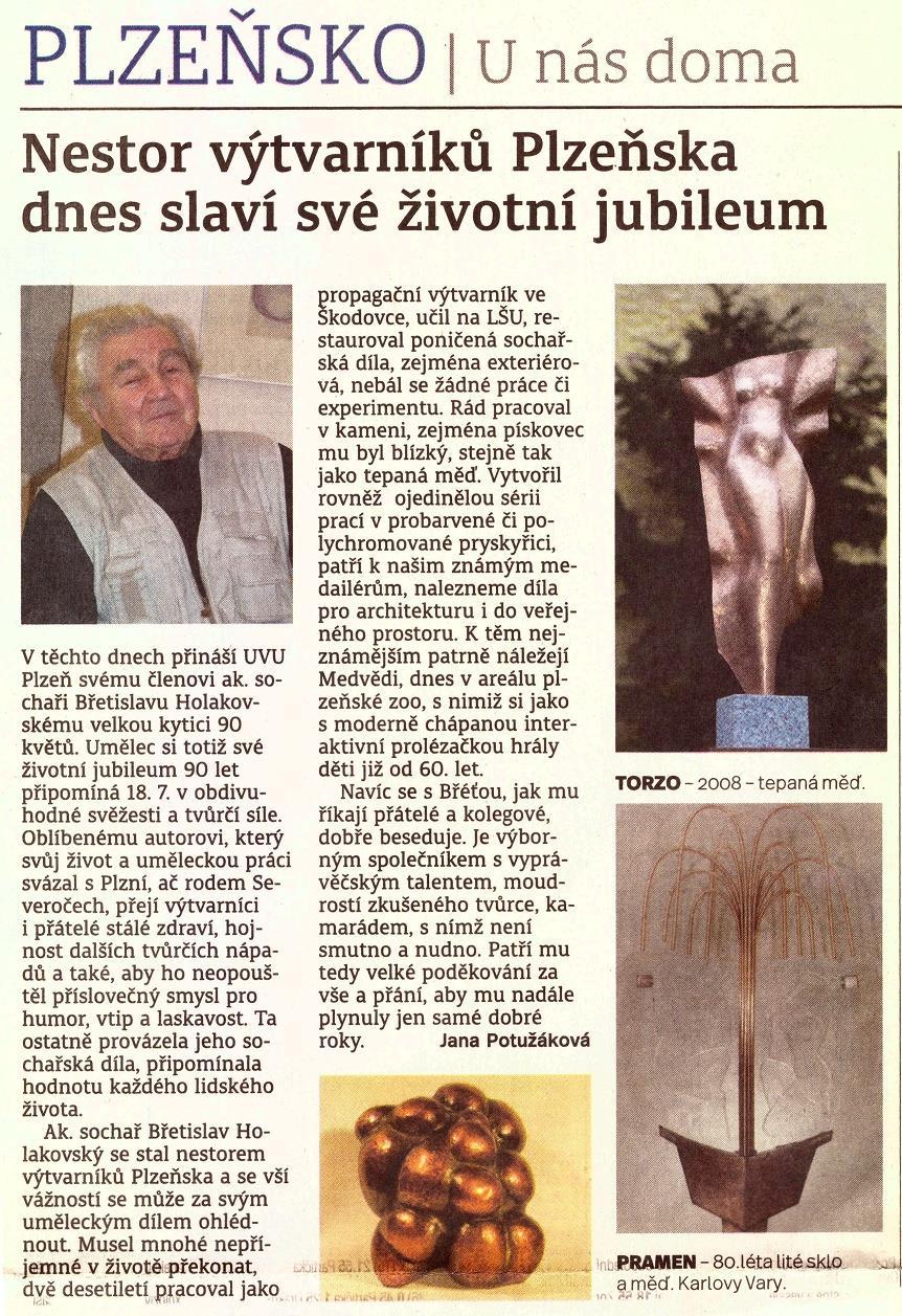 18.7. Plzeňský deník přináší článek o Břetislavu Holakovském, sochaři, který svůj tvůrčí život má spjatý také s Radčicemi, kde dlouhá