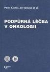 Podpůrná léčba Medicínská + ošetřovatelská + psychosociální + fyzioter Od začátku nemoci do smrti, individualizovaně Podpůrná léčba je