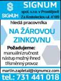 PRÁCI NABÍZÍ Rudolfovo pekařství přijme: - prodavačku pečiva, - uklízečku ranní směny + sobota - dělníka do výroby provoz Kostelec na Hané, ranní a noční směna, provoz Prostějov brzká odpolední Info