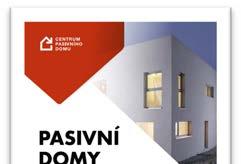 ODBORNÉ STUDIE A PUBLIKACE Publikace PASIVNÍ DOMY 2013 Publikace PASIVNÍ DOMY 2013 obsahuje krátké uvedení do problematiky úspor energie ve stavebnictví a domácnostech a obecné uvedení do