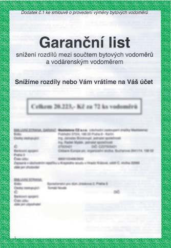 GARANCE Nemě ň te pouze vodomě ry, ale konečně vyřešte 20letý problé m s rozdí ly s jistotou! Garance vrácení investice na Váš účet!
