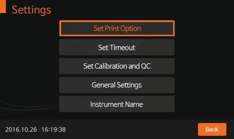 Krok 5: Supervisor > Settings - nastavení 1. Pro nastavení možností tisku, automatického vypnutí, periody kalibrace a kontrol, obecného nastavení a názvu zařízení stiskněte Settings menu.