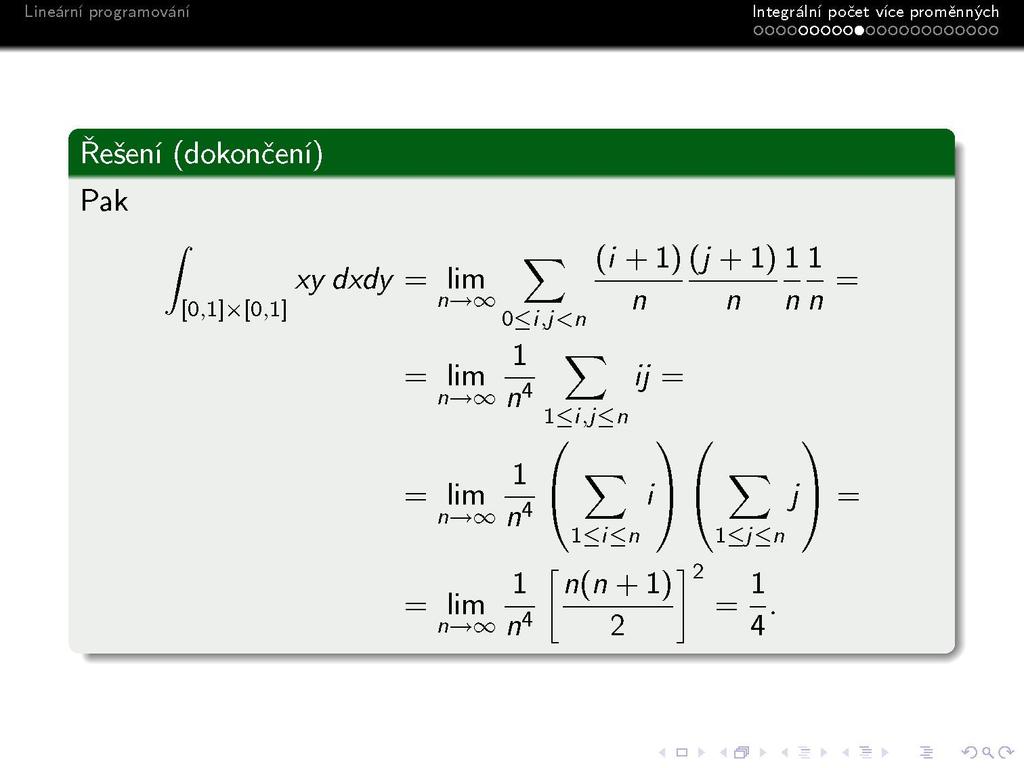 S Integrálni počet vice proměnných OOOOOOOOO0OOOOOOOOOOOO Řešení (dokončení) lim V n >oo ^ -'