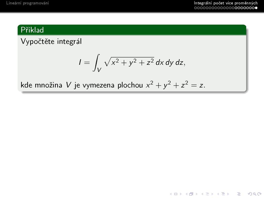 s Integrálni počet vice proměnných ooooooooooooooooooooo«příklad Vypočtěte integrál