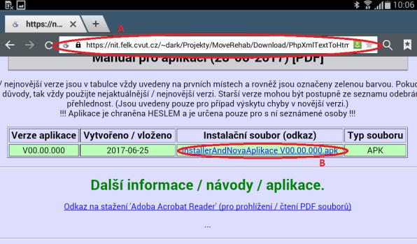 3 Stažení aplikace Aplikaci je vždy potřeba ze zadané WWW adresy / stránky stáhnout do mobilního zařízení a teprve poté ji lze instalovat.