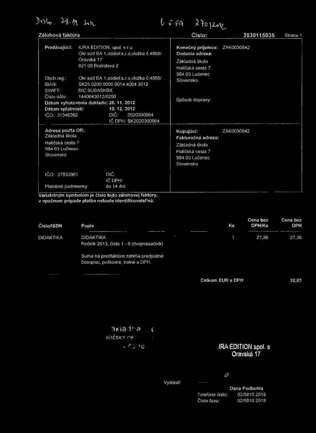 4868/ IBAN: SK25 0200 0000 0014 4064 3012 