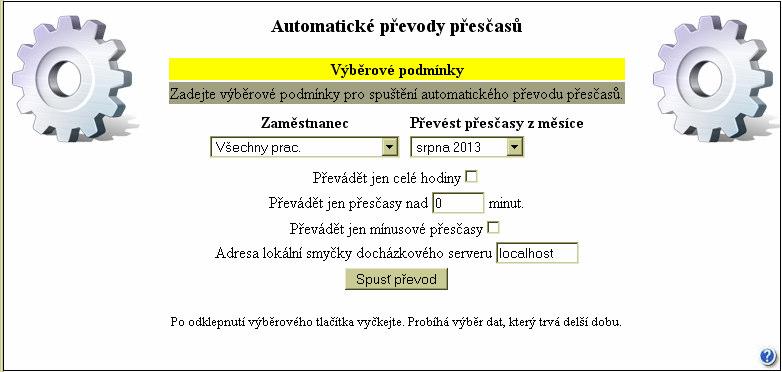 1. Automatické převádění přesčasů: Přihlaste se do docházky jako administrátor a v menu Zaměstnanci / Prohlížení docházky klikněte na tlačítko Automatický převod.