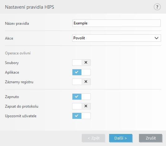 tohoto času se zobrazí dialog, ve kterém je možné upravovat pravidla a následně musíte vybrat jiný režim systému HIPS.