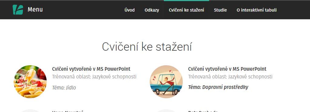 Univerzity Karlovy zájem o naprogramování jednoduchého a přesto graficky přívětivého programu využitelného pro rehabilitaci na interaktivní tabuli (podobným způsobem jako software Trénink nakupování).