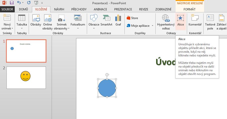 Vložení Obrazce zvolit si nějaký obrazec a kliknout levým