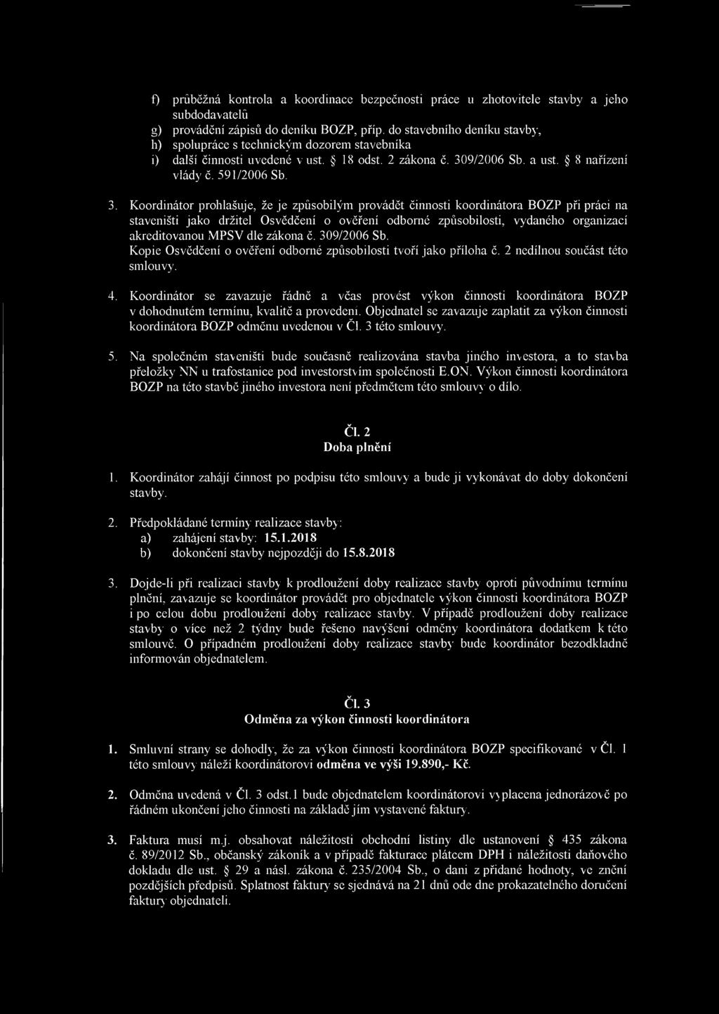 9/2006 Sb. a ust. 8 nařízení vlády č. 591/2006 Sb. 3.