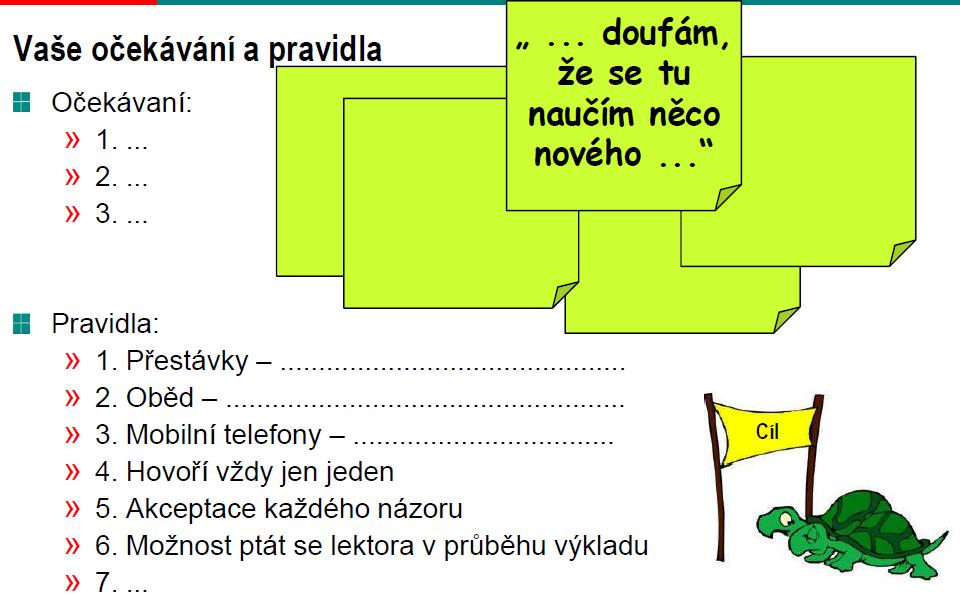 Očekávání a pravidla Podklady:» Něco chybí, něco přebývá