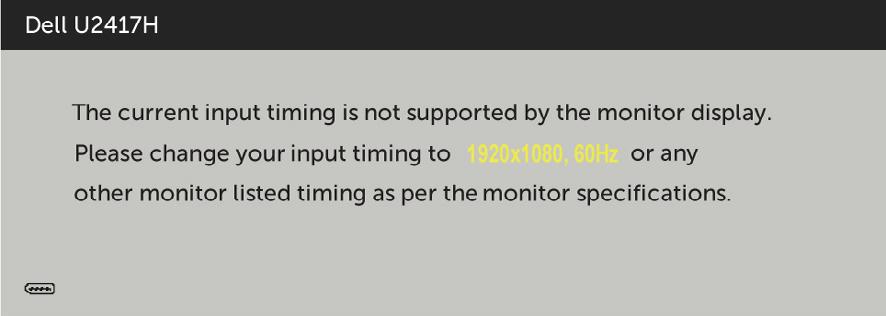 Když monitor nepodporuje konkrétní režim rozlišení, zobrazí se následující zpráva: TTo znamená, že se monitor