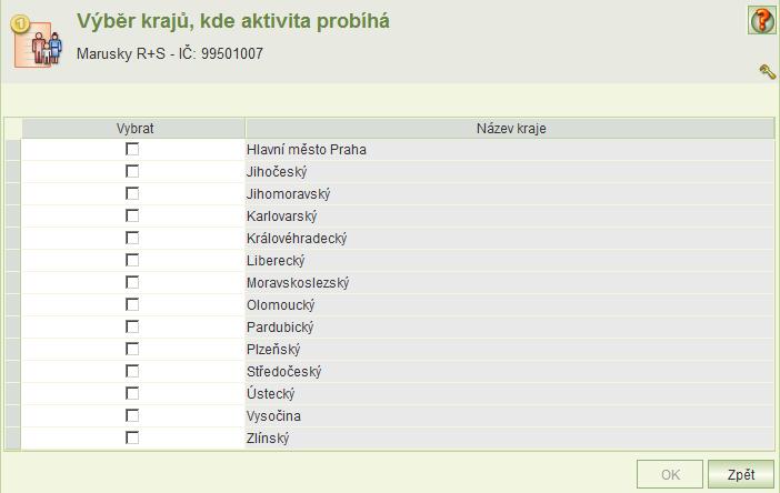 7.2.5 Místa a termíny realizace aktivity Na formuláři se uvedou všechna místa realizace aktivity a termíny aktivity.