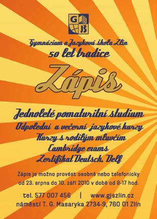 využi internetu) přednášky profesorů, docentů a odborných asistentů Univerzity Tomáše Ba a odborníků z praxe přihlášky do 10. 9.