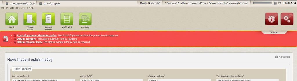 Uživatelská příručka Obrázek 26 - Chybová zpráva při zadávání hlášení ostatní léčby Všechny chyby jsou přímým odkazem na konkrétní pole.