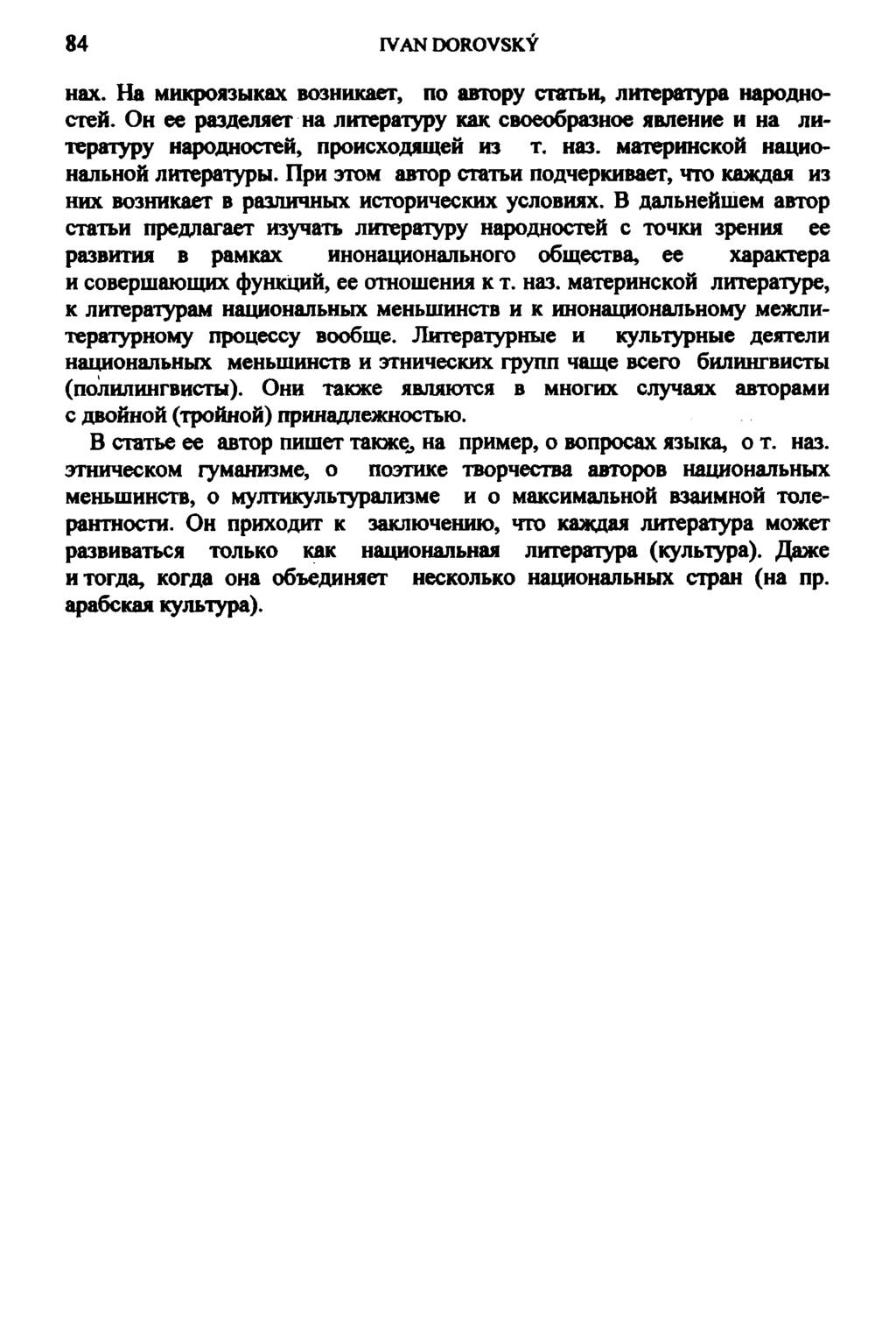 84 IVAN DOROVSKÝ Hax. Ha MHKpojrauKax B03HiucaeT, no abropy cratbu, jihreparypa Hapazuiocreň.
