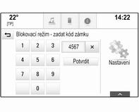 Základní funkce 43 Zadejte čtyřmístný číselný kód a vyberte Potvrdit. Znovu se zobrazí klávesnice. Chcete-li potvrdit první vstup, znovu zadejte čtyřmístný kód a vyberte Zablokovat.