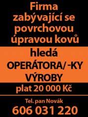 Myslejovice Řidič/-ka autobusu 30 000 Kč pružný střední odborné František Konečný Vrbátky Školníci 15 160 Kč jednosměnný střední odborné Gymnázium Jiřího Wolkera Prostějov Všeobecná zdravotní