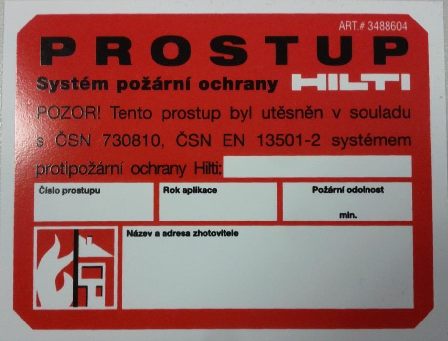 Označování prostupů - štítek Například: CP 601-S C 121 Měsíc