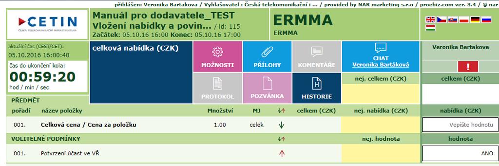 9) Zadání nabídky V druhém kole VŘ je po vás standardně požadováno vložení nabídky a povinných příloh VŘ.