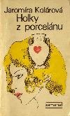 zelené louce (1967) Prózy s dívčí hrdinkou: