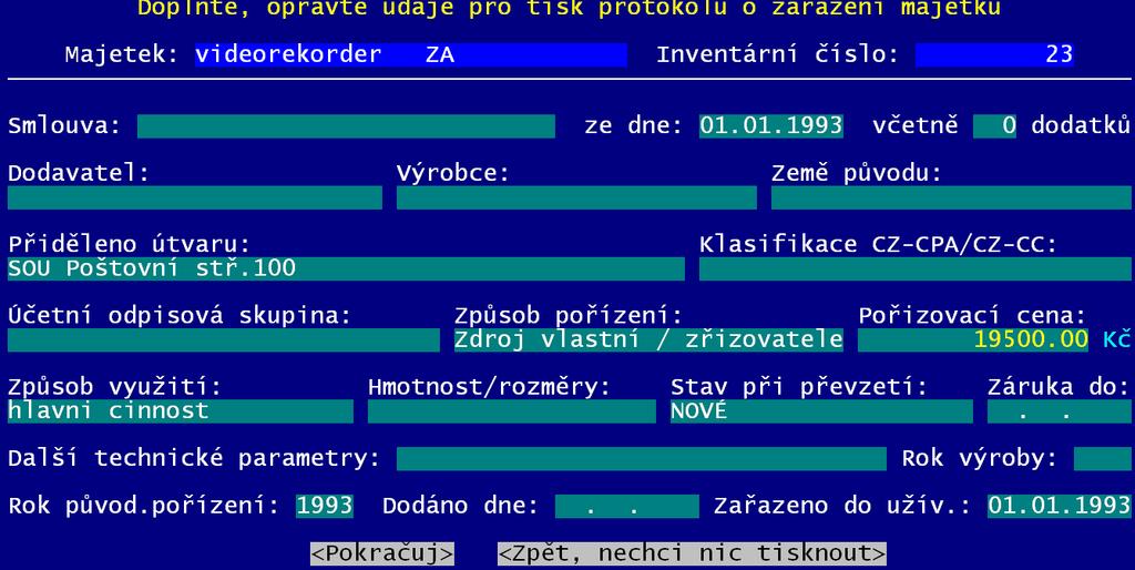 Ten ale obsahuje i údaje, které se standardně neevidují. Například země původu, rozměry, váha atp. Proto se SW nejdříve na tyto údaje formou dvou obrazovek zeptá.